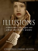 Illusions: Sometimes the Eyes See What the Heart Wants (eBook, ePUB)