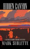 Hidden Canyon: A Charles Bloom Murder Mystery (3rd Book in Series) (eBook, ePUB)