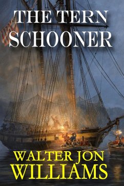 Tern Schooner (Privateers & Gentlemen) (eBook, ePUB) - Williams, Walter Jon