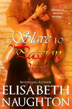 Slave to Passion (Firebrand #2) (eBook, ePUB) - Naughton, Elisabeth