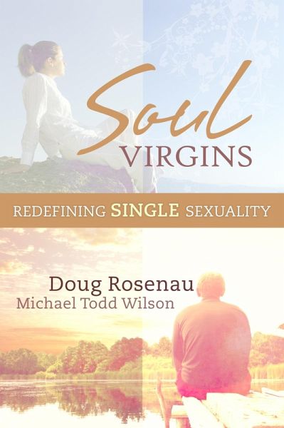 Soul Virgins: Redefining Single Sexuality (eBook, ePUB)