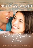 Ride the Rainbow Home (eBook, ePUB)
