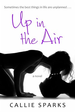 Up in the Air (eBook, ePUB) - Sparks, Callie