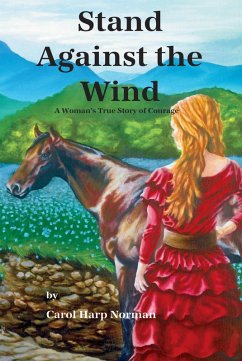 Stand Against the Wind (eBook, ePUB) - Norman, Carol Harp