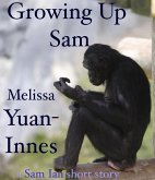 Growing Up Sam (eBook, ePUB) Growing Up Sam (eBook, ePUB)