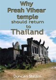 Why Preah Vihear Should be Returned to Thailand (eBook, ePUB)