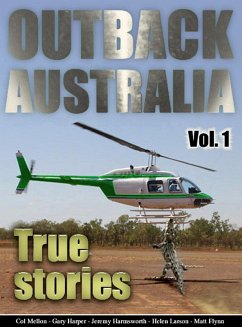 Outback Australia: True Stories - Vol. 1 (eBook, ePUB) - Flynn, Matt