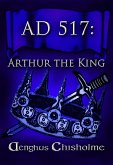 Arthur the King AD517 (eBook, ePUB)