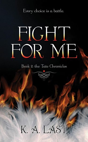 Fight For Me (The Tate Chronicles #2) (eBook, ePUB) Fight For Me (The Tate Chronicles #2) (eBook, ePUB)