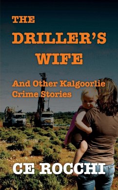 Cover Driller's Wife and Other Kalgoorlie Crime Stories (eBook, ePUB)