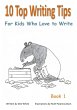 10 Top Writing Tips For Kids Who Love... - Bild 1