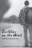 Scribbles on the Wall: Lessons Along the Way (eBook, ePUB) Scribbles on the Wall: Lessons Along the Way (eBook, ePUB)