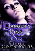 Danger's Kiss: Contemporary Romantic Suspense (eBook, ePUB)