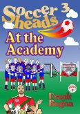 Soccerheads 3: At the Academy (eBook, ePUB)