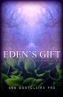 Eden's Gift: A spiritual parable for a... - Bild 1