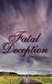 Fatal Deception: Part II (eBook, ePUB)