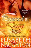 Possessed by Desire (Firebrand #3) (eBook, ePUB)