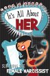 It's All About Her: Surviving The... - Bild 1