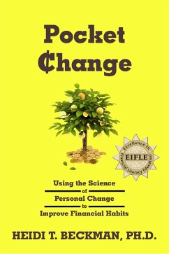 Pocket Change: Using the Science of Personal Change to Improve Financial Habits (eBook, ePUB) - Beckman, Heidi
