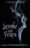Smoke and Fears (eBook, ePUB)