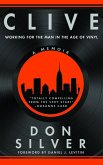 Clive: Working for the Man in the Age of Vinyl (eBook, ePUB)