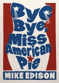 Bye Bye, Miss American Pie (eBook, ePUB)