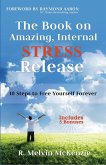 Book on Amazing, Internal Stress Release (eBook, ePUB)