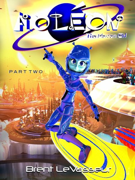 Aoleon The Martian Girl: Part 2 The Luminess of Mars (eBook, ePUB)