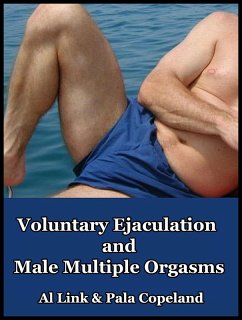 Voluntary Ejaculation and Male Multiple Orgasms (eBook, ePUB) - Copeland, Pala