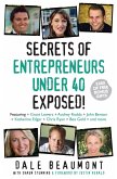 Secrets of Entrepreneurs Under 40 Exposed! (eBook, ePUB)