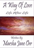 Life After Life, Another Glimpse at Grief, 'Til Death: Never--Do US Part, a true tale of initiation (eBook, ePUB)