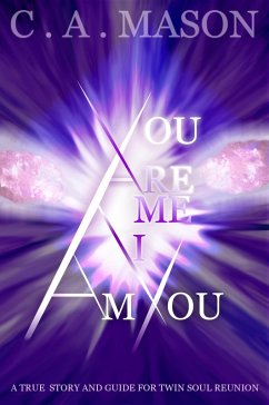 You are Me, I am You (eBook, ePUB) - Mason, C. A.