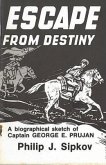Escape From Destiny (eBook, ePUB)
