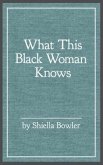 What This Black Woman Knows (eBook, ePUB)