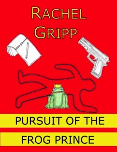 Pursuit of the Frog Prince (eBook, ePUB) - Gripp, Rachel