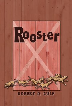 Rooster (eBook, ePUB) - Culp, Robert D.