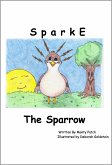 SparkE The Sparrow (eBook, ePUB)