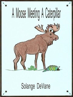 Cover Moose Meeting a Caterpillar (eBook, ePUB)
