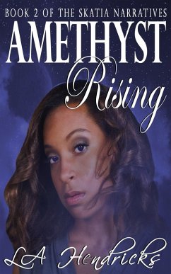 Amethyst Rising (eBook, ePUB) - Hendricks, Lori A