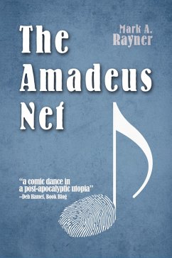 Amadeus Net (eBook, ePUB) - Rayner, Mark A.