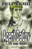 Agent DaCoy: One More Mission (eBook, ePUB)