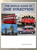 Simple Guide To One Direction (eBook, ePUB)