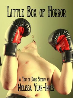 Little Box of Horror (eBook, ePUB) - Yuan-Innes, Melissa