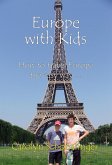 Europe with Kids: How to travel Europe the easy way (eBook, ePUB)