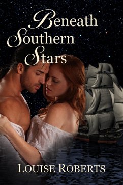 Beneath Southern Stars (eBook, ePUB) - Roberts, Louise