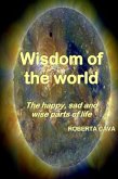 Wisdom Of The World: The Happy, Sad And Wise Parts Of Life (eBook, ePUB)