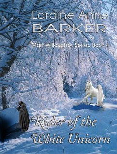 Rider of the White Unicorn (Book 4) (eBook, ePUB) - Barker, Laraine Anne