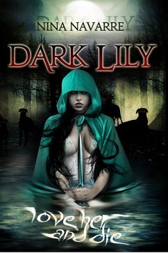 Dark Lily (eBook, ePUB) - Navarre, Nina
