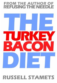 Turkey Bacon Diet (eBook, ePUB) - Stamets, Russell