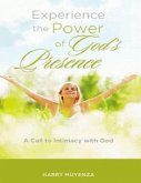 Experience the Power of God's Presence (eBook, ePUB)